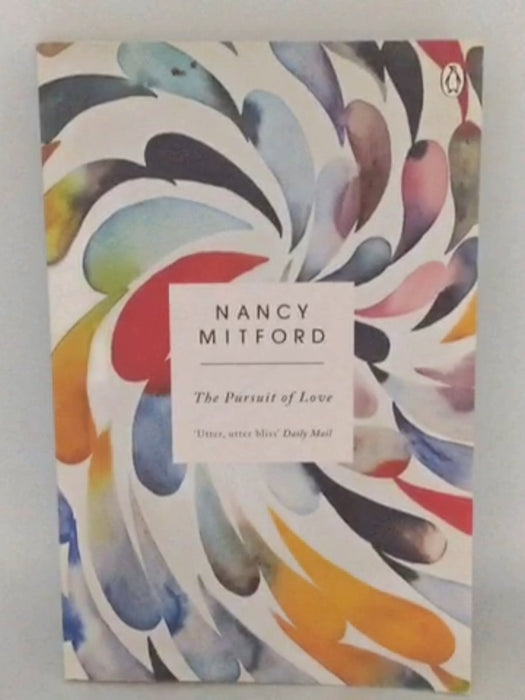 The Pursuit of Love - Nancy Mitford; 