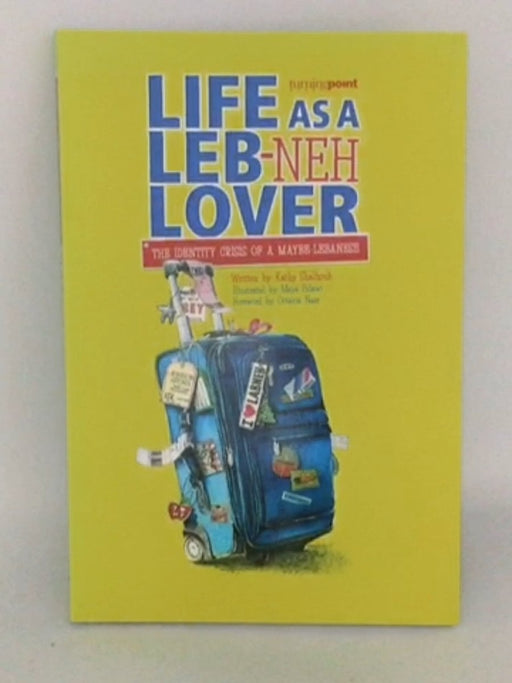 Life as a Leb-neh Lover - Kathy Shalhoub; 