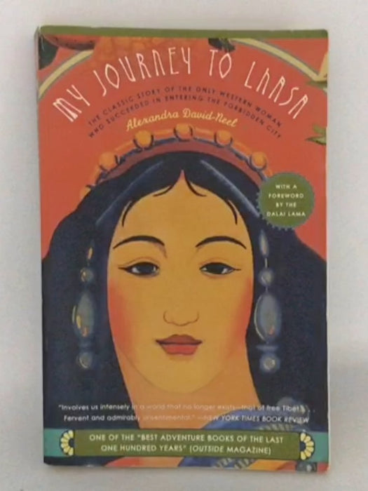 My Journey to Lhasa - Alexandra David-Neel; 
