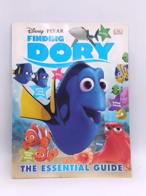 Disney Pixar Finding Dory: Essential Guide - Glenn Dakin; 