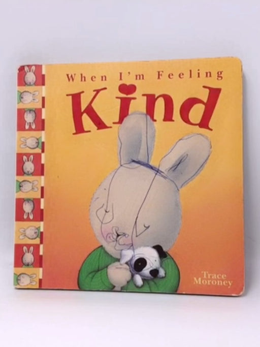 Feeling Kind- Board Book  - Trace Moroney; 