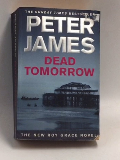Dead Tomorrow - Peter James; 