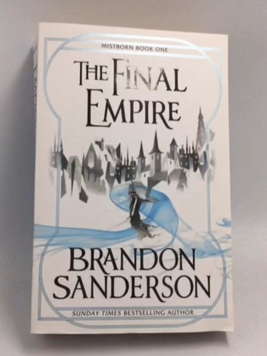 The Final Empire - Brandon Sanderson; 