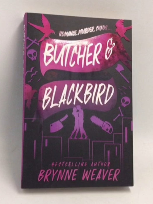 Butcher and Blackbird - Brynne Weaver; 