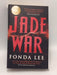 Jade War - Fonda Lee; 