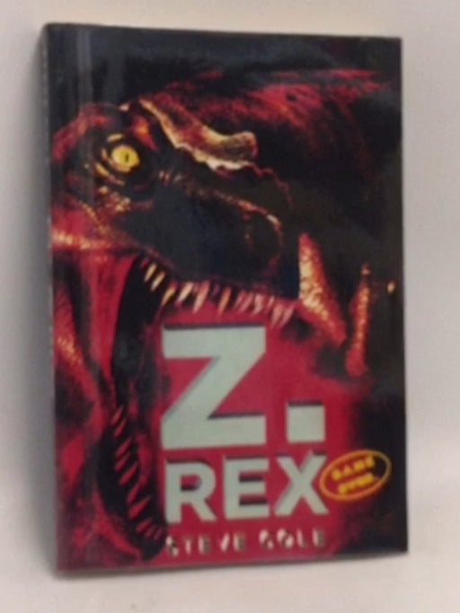Z. Rex - Steve Cole; 