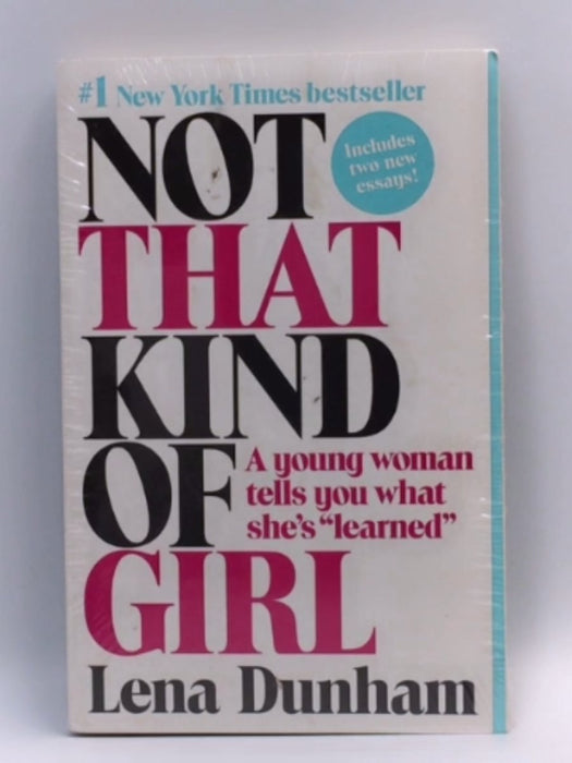 Not That Kind of Girl - Lena Dunham