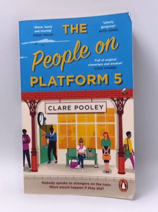 The People on Platform 5 - Clare Pooley; 