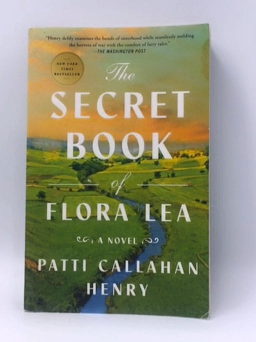 The Secret Book of Flora Lea - Patti Callahan Henry; 