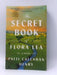 The Secret Book of Flora Lea - Patti Callahan Henry; 