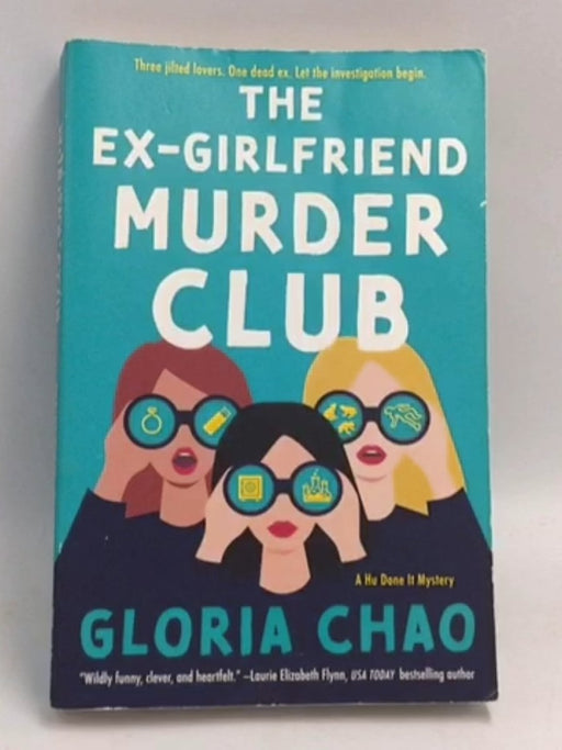 The Ex-Girlfriend Murder Club - Gloria Chao