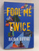 Fool Me Twice - Nona Uppal