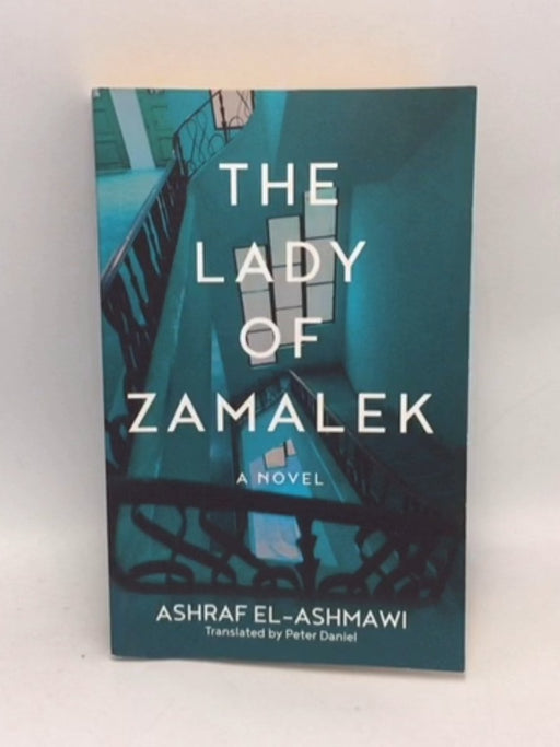 The Lady of Zamalek - Ashraf El-Ashmawi; 