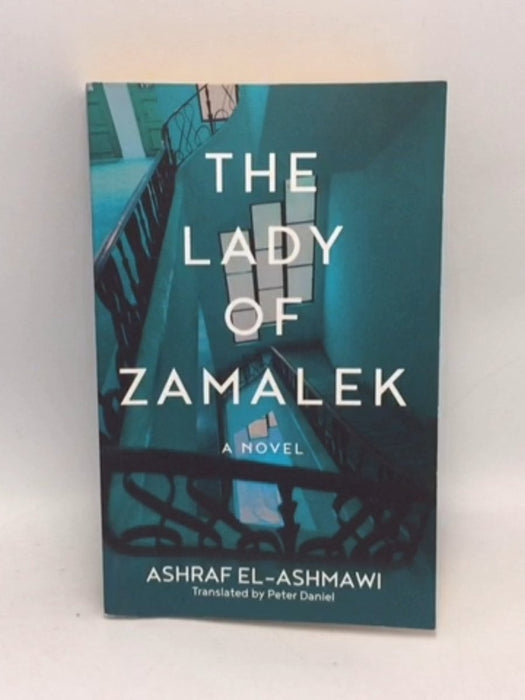 The Lady of Zamalek - Ashraf El-Ashmawi; 