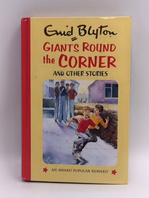 Giants Round the Corner - Hardcover - Enid Blyton; 