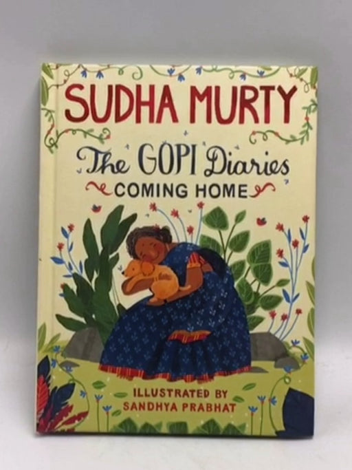 The Gopi Diaries: Coming Home- [Hardcover] - Sudha Murty; 