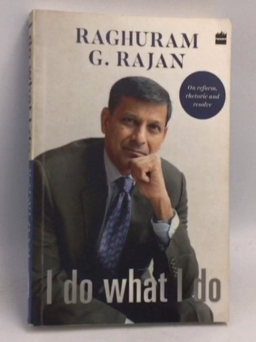 I Do What I Do - Rajan Raghuram G