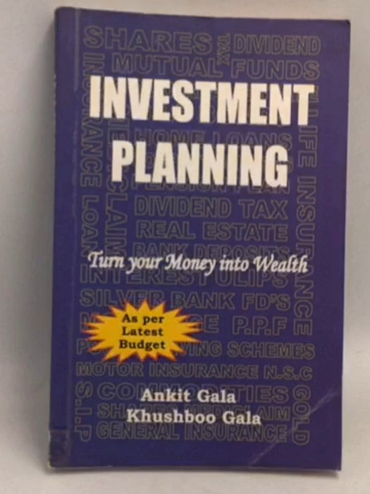 Turn Your Money Into Wealth - Ankit Gala ,  Khushboo Gala