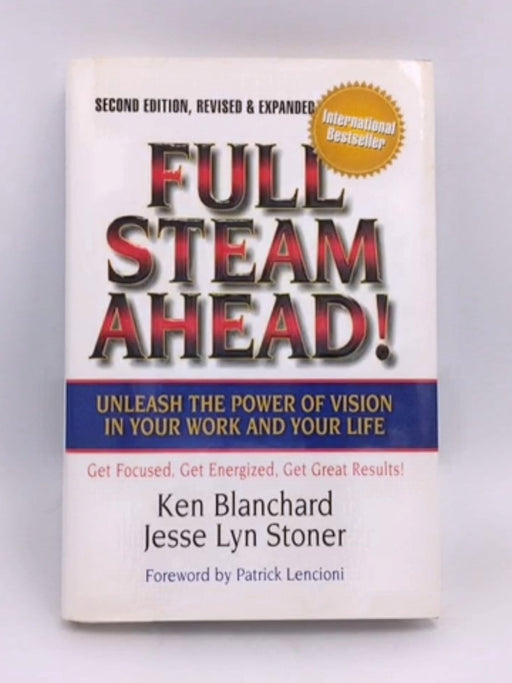 Full Steam Ahead! - Ken Blanchard; Jesse Lyn Stoner; 