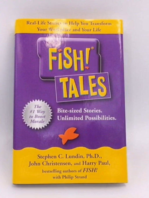 Fish! Tales - Stephen C. Lundin; John Christensen; Harry Paul; Phillip Strand; 