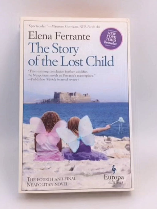 The Story of the Lost Child - Elena Ferrante;