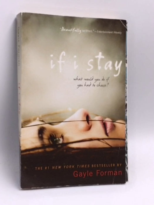 If I Stay - Gayle Forman; 