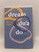 Dream Du'a Do: A Millennial Muslimah's Guide to Achieving Your Wildest Dreams - Ruzina Ahad; 