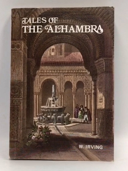 Tales of the Alhambra - Washington Irving; 