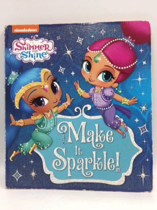 Make It Sparkle! (Shimmer and Shine) - Random House; 