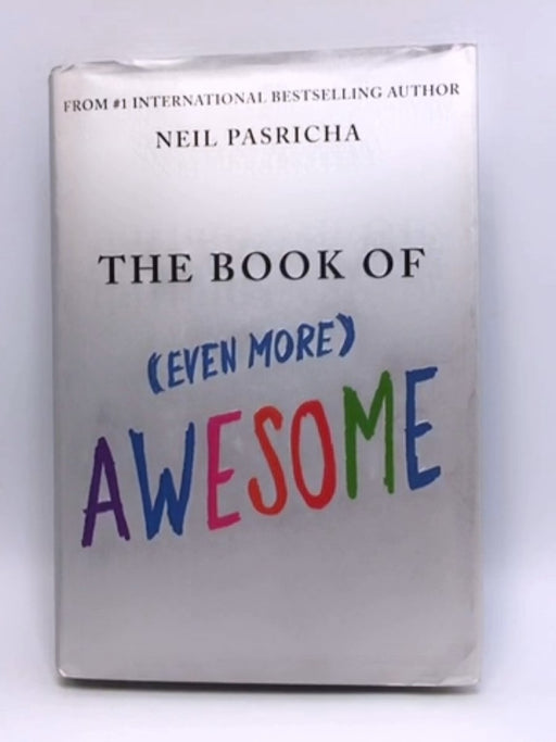 The Book of (even More) Awesome - Neil Pasricha; 