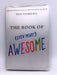 The Book of (even More) Awesome - Neil Pasricha; 