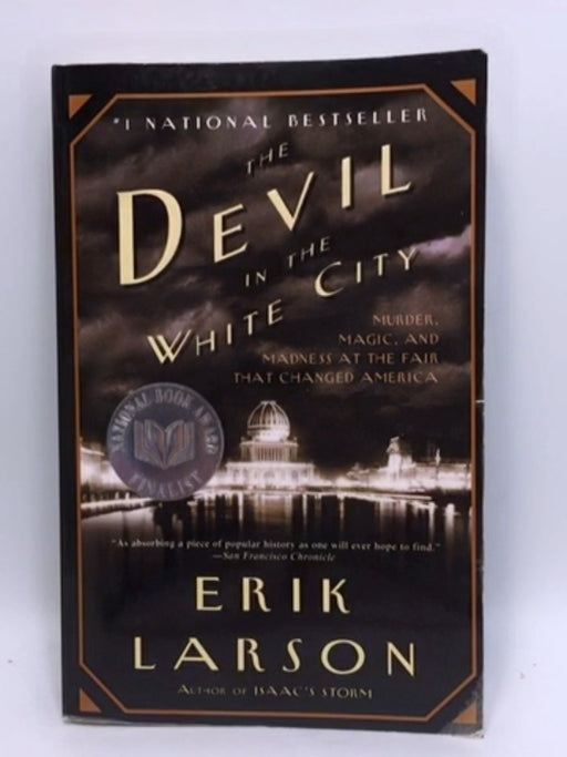The Devil in the White City - Erik Larson