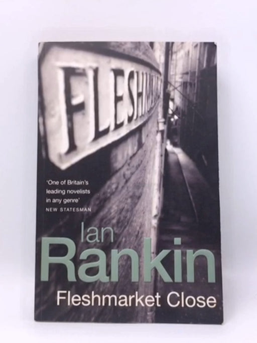 Fleshmarket Close - Ian Rankin; 
