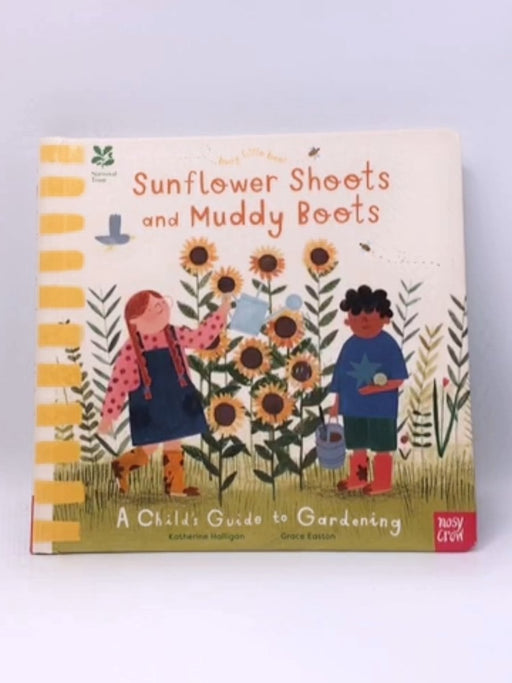 Busy Little Bees: Sunflower Shoots and Muddy Boots - Hardcover  - Katherine Halligan; 