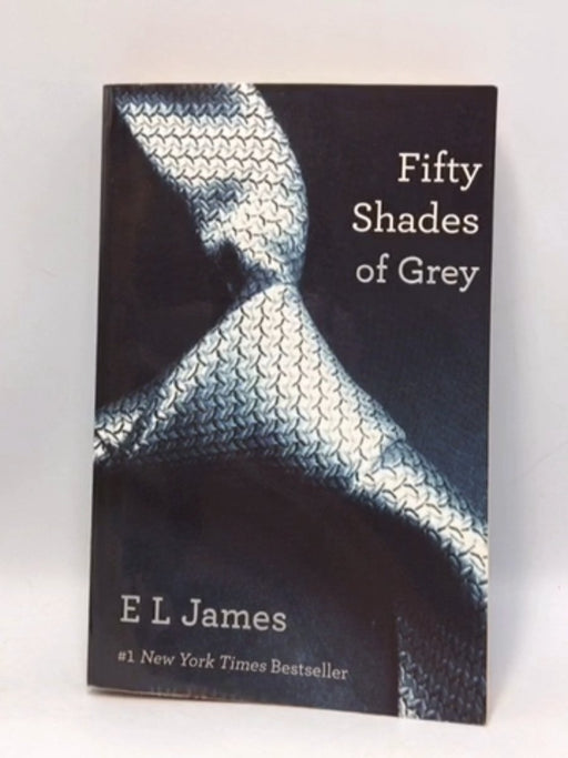 Fifty Shades of Grey - E. L. James