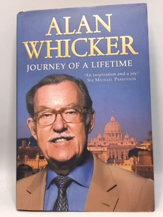Journey of a Lifetime - Alan Whicker; 