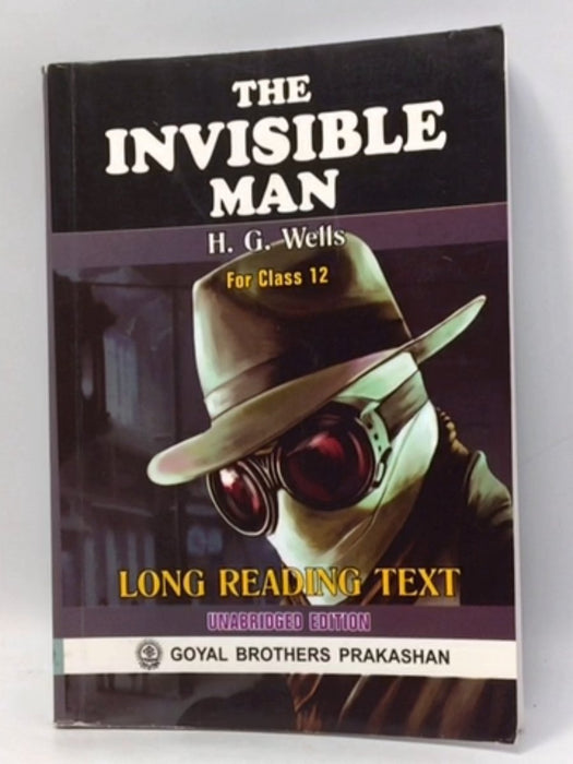 The Invisible Man - Herbert George Wells; 