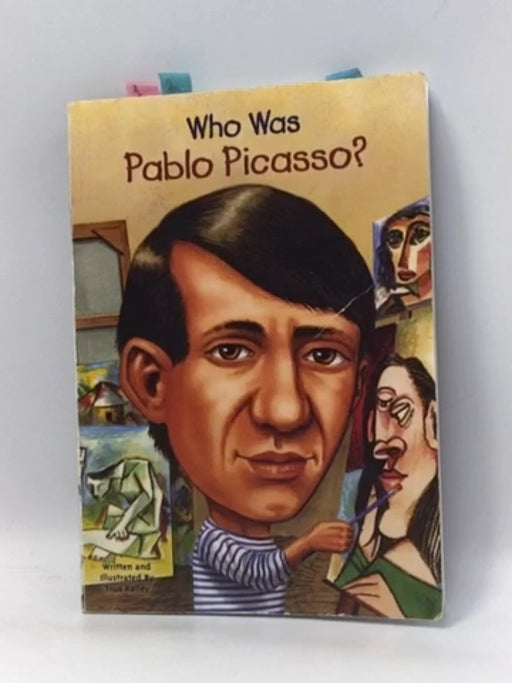 Who Was Pablo Picasso? - True Kelley; Who HQ; 