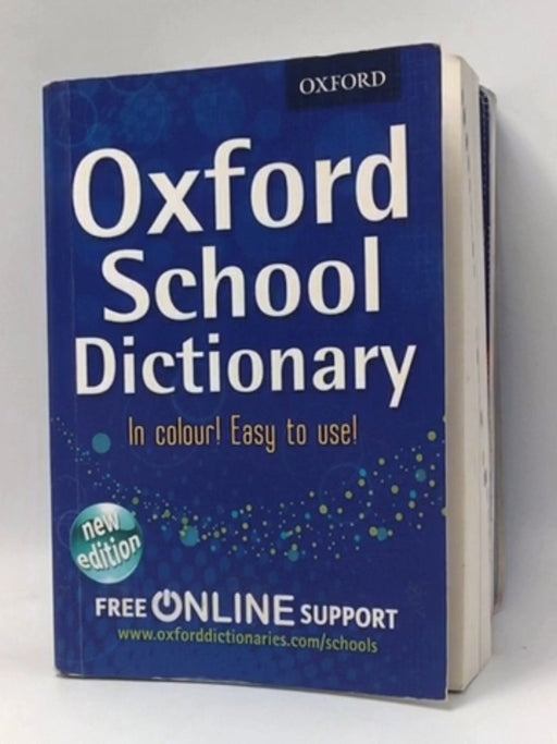 Oxford School Dictionary  - Oxford Dictionaries,; 