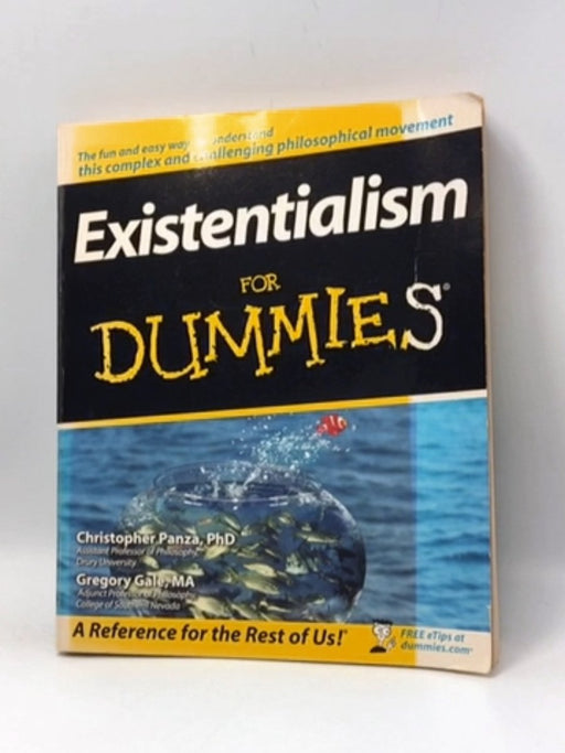 Existentialism For Dummies - Christopher Panza; Gregory Gale; 