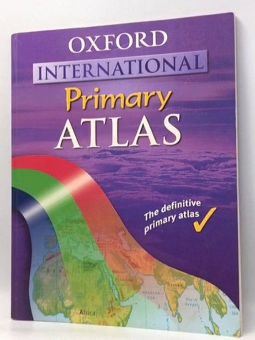 Oxford International Primary Atlas - Oxford University Press; Patrick Wiegand; 