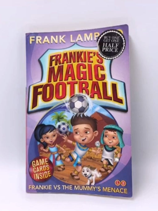 Frankie Vs the Mummy's Menace - Frank Lampard; 