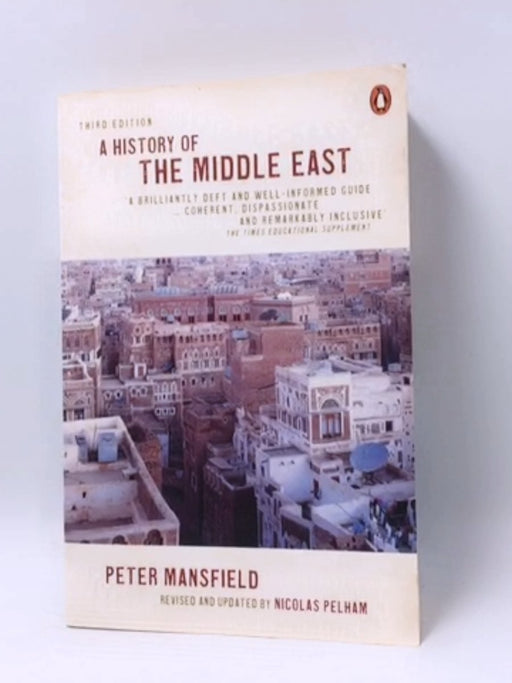 A History of the Middle East - Peter Mansfield; 