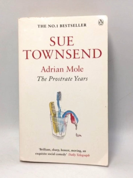 Adrian Mole. The Prostrate Years - Townsend; Sue; 