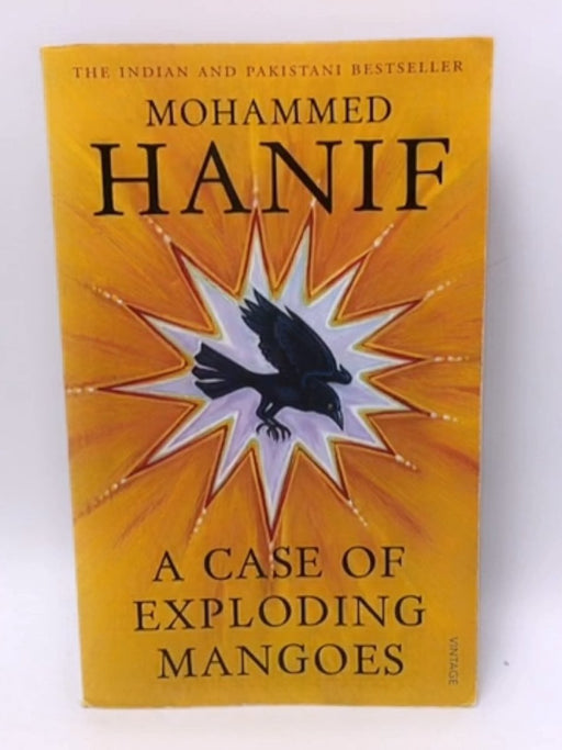 A Case Of Exploding Mangoes  - Mohammed Hanif; 