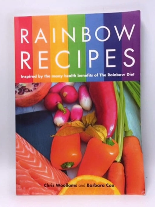 Rainbow Recipes - Chris Woollams; 