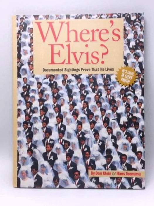 Where's Elvis? - Hardcover - Dan Klein; Hans Teensma; 