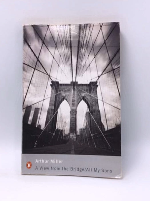 A View from the Bridge - Arthur Miller; 