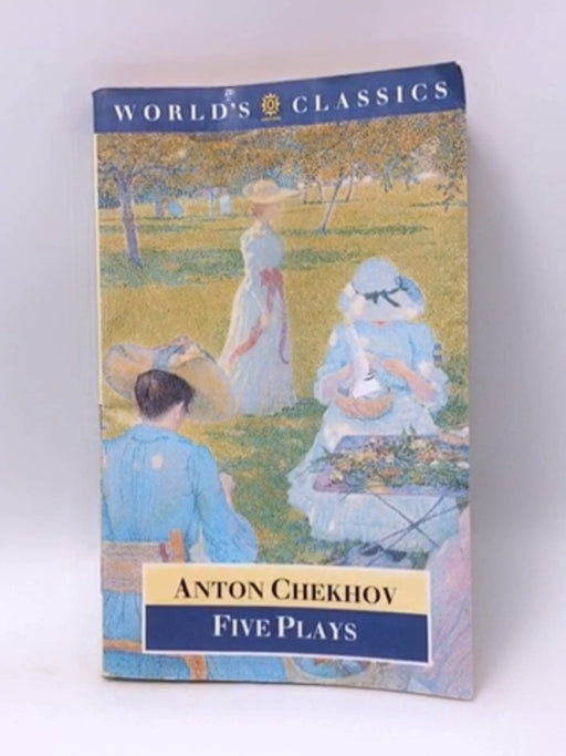 Five Major Plays - Anton Pavlovich Chekhov; Anton Tchekhov; 