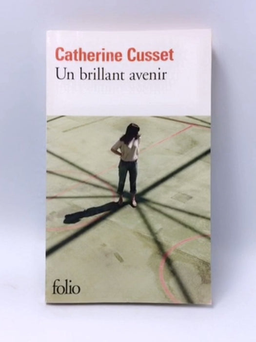 Un brillant avenir - Catherine Cusset; 